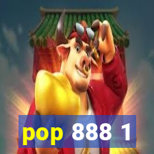 pop 888 1